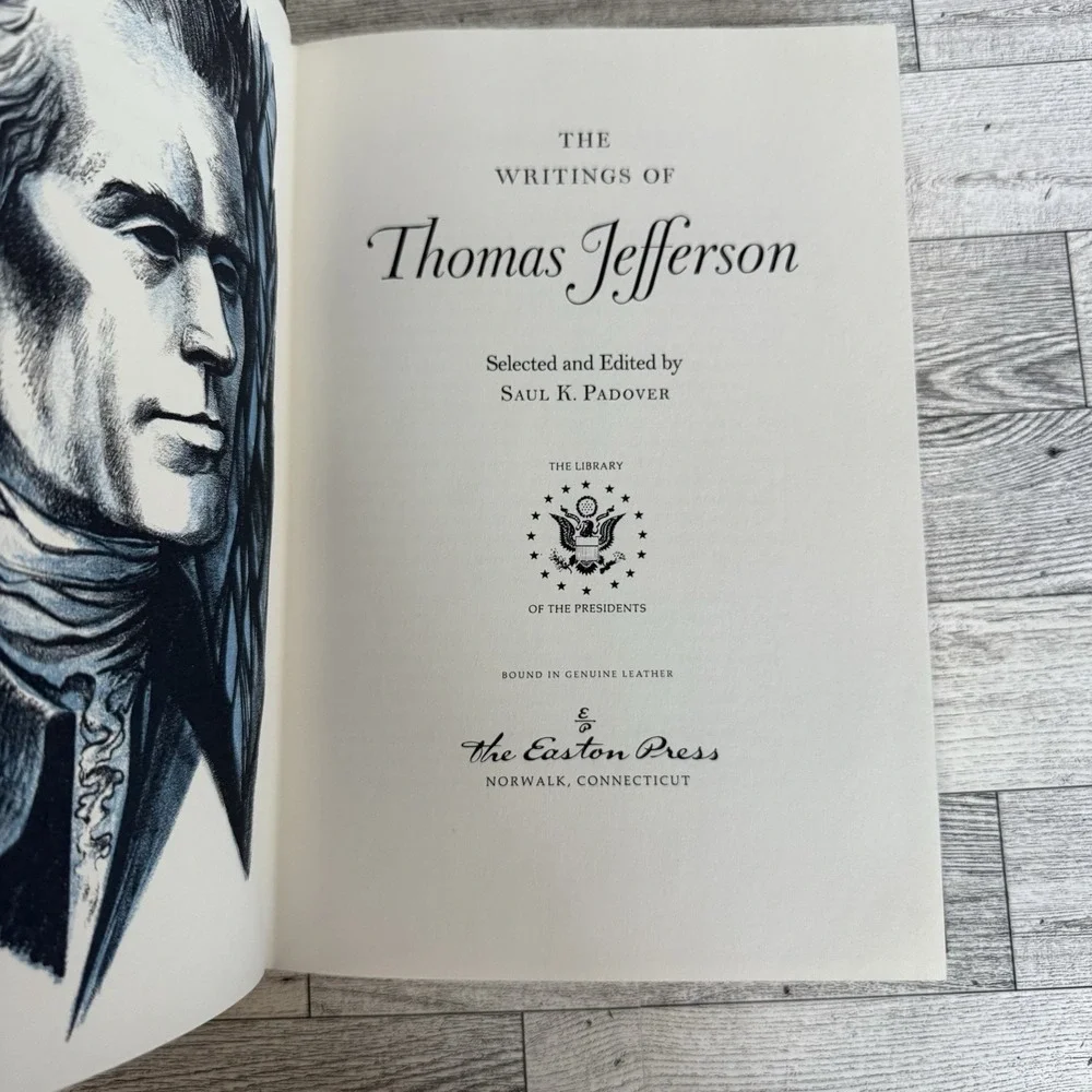 The‎ Writings of Thomas Jefferson, Saul K. Padover (ed),  Easton Press